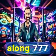 along 777